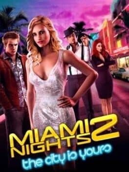Miami Nights 2: The City Is Yours