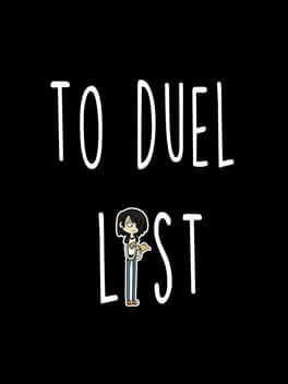 To Duel List