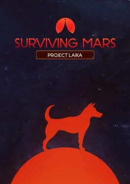 Surviving Mars: Project Laika