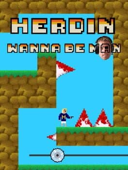 Herdyn, Wanna be MaN