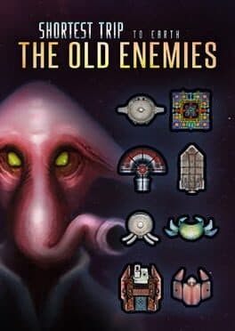 Shortest Trip to Earth: The Old Enemies