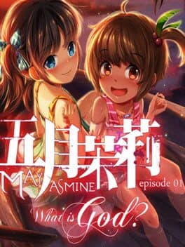 Mayjasmine Episode 01: What is God?