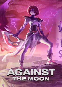 Against the Moon: Moonstorm