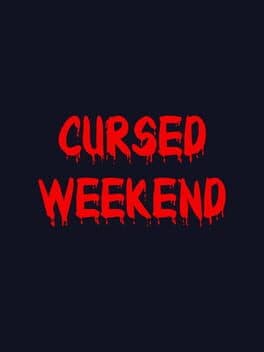 Cursed Weekend