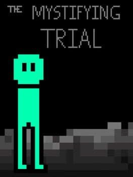 The Mystifying Trial