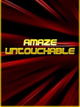 Amaze Untouchable