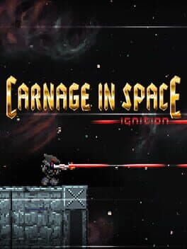 Carnage in Space: Ignition