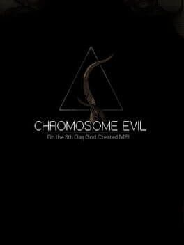 Chromosome Evil