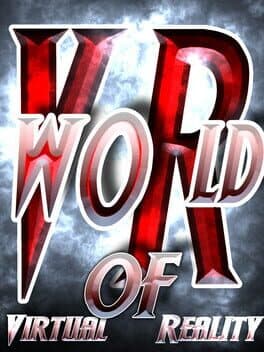 World of Virtual Reality