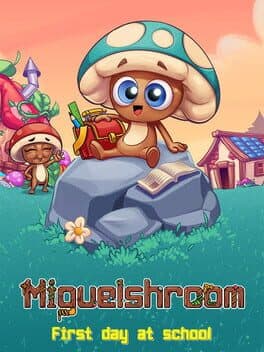 Miguelshroom: First Day at School