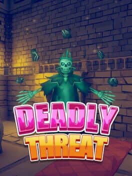 Deadly Threat