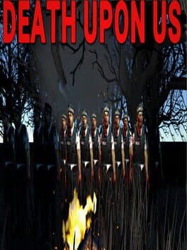 Death Upon Us