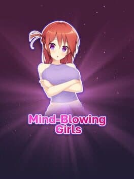 Mind-Blowing Girls