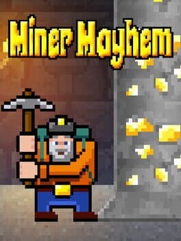 Miner Mayhem