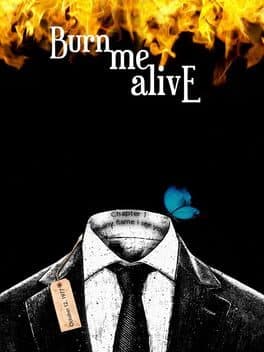 Burn Me Alive