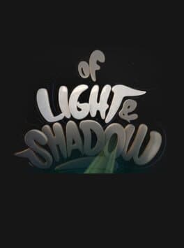 Of Light & Shadow