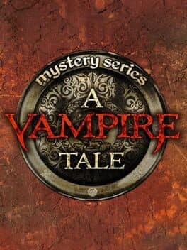 Mystery Series: A Vampire Tale