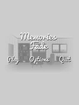 Memories Fade
