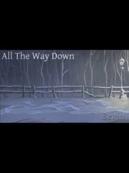 All the Way Down