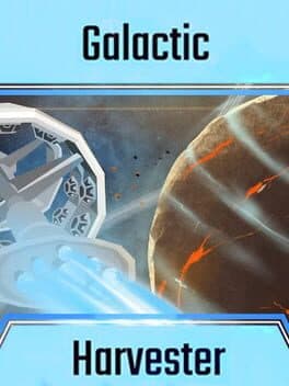 Galactic Harvester