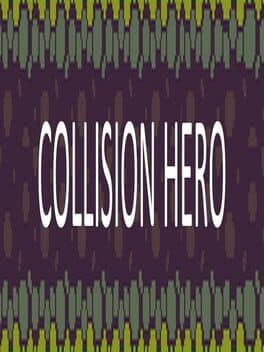 Collision Hero