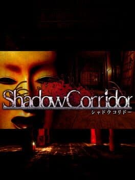 Shadow Corridor