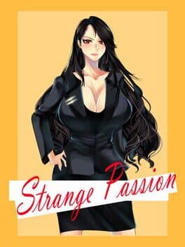 Strange Passion - My Boss, My Mistress