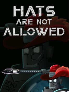 Hats Are Not Allowed