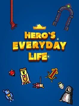 Hero's Everyday Life