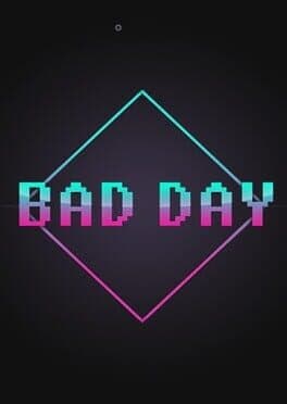 Bad Day