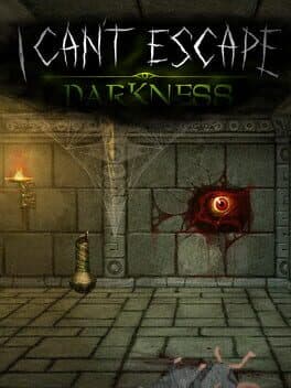 I Can't Escape: Darkness