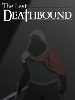The Last Deathbound
