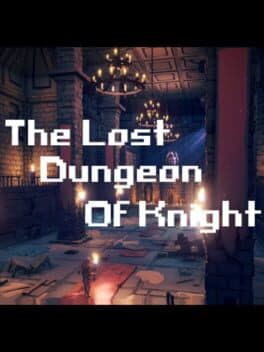 The lost dungeon of knight
