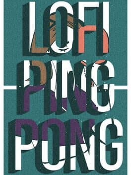 Lofi Ping Pong
