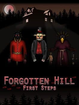 Forgotten Hill First Steps