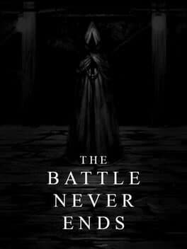 The Battle Never Ends