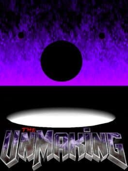 The UnMaking