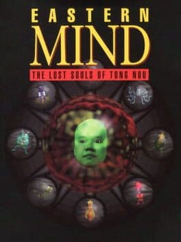 Eastern Mind: The Lost Souls of Tong Nou