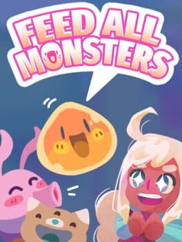 Feed All Monsters