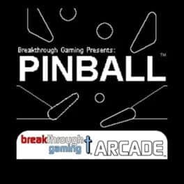 Pinball: Breakthrough Gaming Arcade