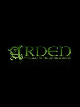 Arden: The World of William Shakespeare