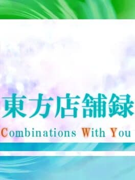 Touhou: Combinations With You