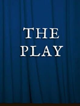 The Play