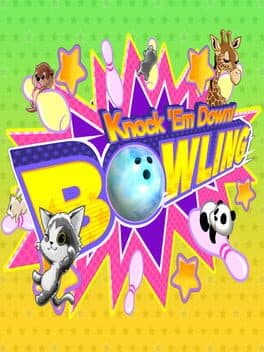 Knock 'Em Down! Bowling