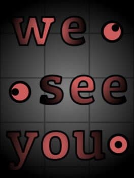 We See You