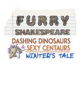Dashing Dinosaurs & Sexy Centaurs: Winter's Tale