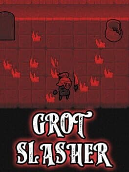 Grot Slasher