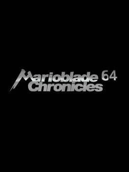 Marioblade Chronicles 64