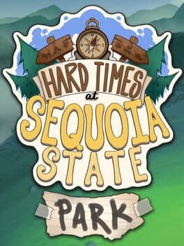Hard Times at Sequoia State Park