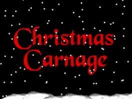 Christmas Carnage